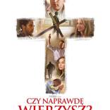 Czy naprawdę wierzysz?
