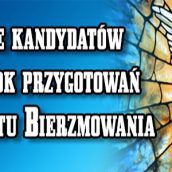 Zgłoszenia kandydatów na drugi rok przygotowań do Sakramentu Bierzmowania