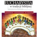 „Eucharystia w tradycji biblijnej”. Zapraszamy na spotkanie!