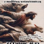 Wieczór uwielbienia z modlitwą wstawienniczą (22.02.2025)