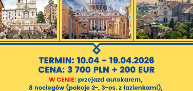 Pielgrzymka do Włoch (10-19.04.2026)